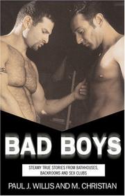 Cover of: Bad boys: steamy true stories from bathhouses, backroom bars, and sex clubs