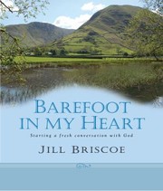 Cover of: Barefoot In My Heart Starting A Fresh Conversation With God