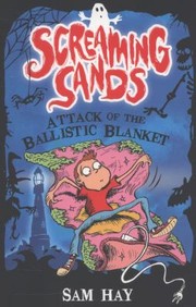 Attack Of The Ballistic Blanket by Sam Hay
