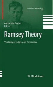 Cover of: Ramsey Theory Yesterday Today And Tomorrow