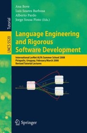 Cover of: Language Engineering And Rigorous Software Development by Luis Soares Barbosa