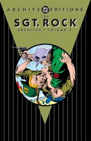 Cover of: The Sgt Rock Archives Vol 4
            
                Sgt Rock Archives