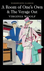 Cover of: A Room of Ones Own  The Voyage Out
            
                Wordsworth Classics