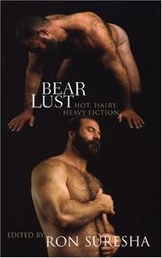 Cover of: Bear lust: hot, hairy, heavy fiction