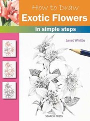 Cover of: How To Draw Exotic Flowers