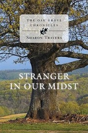 Cover of: Stranger in Our Midst
            
                Oak Grover Chronicles by 