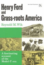 Cover of: Henry Ford and GrassRoots America
            
                Ann Arbor Paperbacks