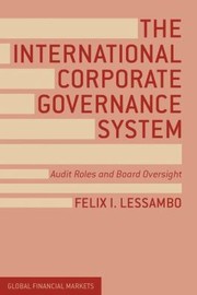 Cover of: The International Corporate Governance System Audit Roles And Board Oversight