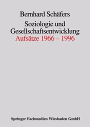 Cover of: Soziologie Und Gesellschaftsentwicklung Aufstze 19661996