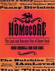 Cover of: Homocore: the loud and raucous rise of queer rock