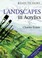 Cover of: Landscapes in Acrylics With 6 Reusable Tracings
            
                Ready to Paint