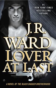 Cover of: Lover at Last: A Novel of the Black Dagger Brotherhood