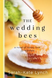 The Wedding Bees by Sarah-Kate Lynch