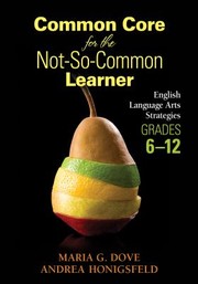 Cover of: Common Core For The Notsocommon Learner English Language Arts Strategies For Grades 612