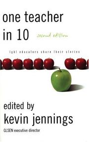 Cover of: One teacher in 10 by edited by Kevin Jennings.