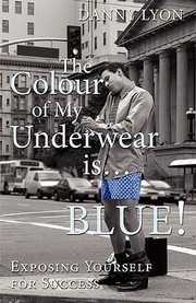 Cover of: The Colour of My Underwear Is  Blue