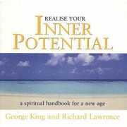 Realize Your Inner Potential A Spiritual Handbook For A New Age by George King