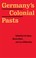 Cover of: Germanys Colonial Pasts