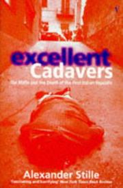 Cover of: Excellent Cadavers the Mafia and the Death by Alexander Stille