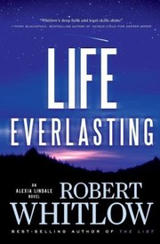Cover of: Life Everlasting
            
                Alexia Lindale Novels by 