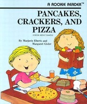 Cover of: Pancakes Crackers and Pizza
            
                Rookie Readers Level B Paperback