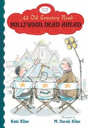 Hollywood Dead Ahead by Kate Klise
