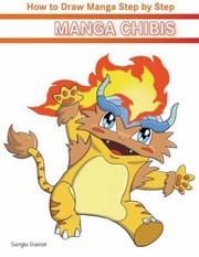 Cover of: Manga Chibis How To Draw Manga Step By Step