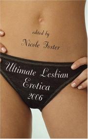 Ultimate Lesbian Erotica 2006 (Ultimate Lesbian Erotica) by Nicole Foster