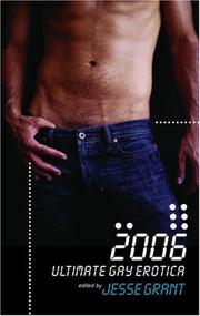 Cover of: 2006 ultimate gay erotica / edited by Jesse Grant.