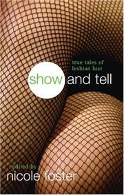 Cover of: Show and tell: true tales of lesbian lust