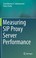 Cover of: Measuring SIP Proxy Server Performance