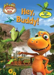 Cover of: Hey Buddy
            
                Dinosaur Train Paperback