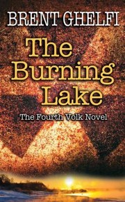 Cover of: The Burning Lake A Volk Thriller by 