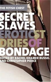 Cover of: Secret Slaves: Erotic Stories of Bondage (The Fetish Chest)