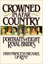 Cover of: Crowned in a far country by Michael of Kent, Princess., Michael of Kent, Princess