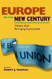 Cover of: Europe in the new century: visions of an emerging superpower