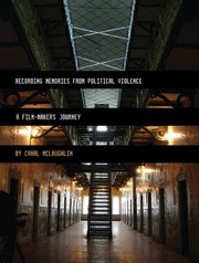 Cover of: Recording Memories From Political Violence A Filmmakers Journey by 