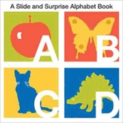 Cover of: A Slide and Surprise Alphabet Book Written by Natalie Boyd