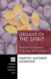 Cover of: Groans of the Spirit
            
                Princeton Theological Monograph