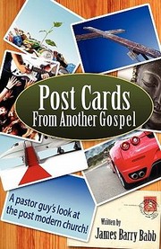 Cover of: Post Cards from Another Gospel