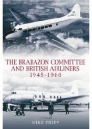 Cover of: The Brabazon Committee and Airliners 1945  1960