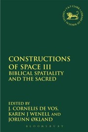 Cover of: Constructions Of Space Iii Biblical Spatiality And The Sacred