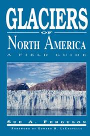 Cover of: Glaciers of North America: a field guide