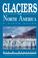 Cover of: GLACIERS OF NORTH AMERICA