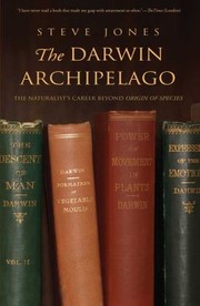 Cover of: The Darwin Archipelago The Naturalists Career Beyond Origin Of Species
