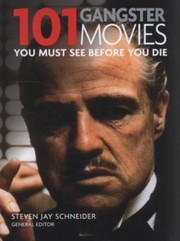 Cover of: 101 Gangster Movies You Must See Before You Die