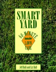 Cover of: Smart yard: 60-minute lawn care