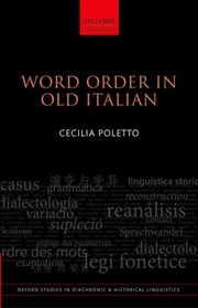 Word Order In Old Italian by Cecilia Poletto