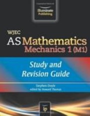 Cover of: WJEC AS Mathematics M1 Mechanics