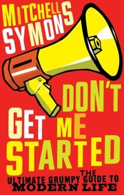 Cover of: Dont Get Me Started Mitchell Symons